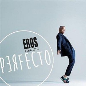 Eros Ramazzotti-Perfecto