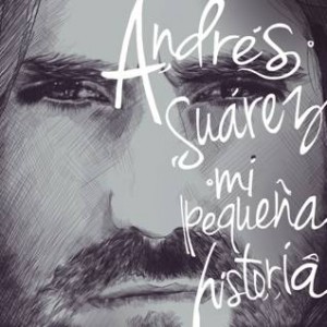Andrés-Suárez-Mi-pequeña-Historia